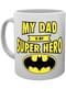 Batman Mug “My dad is my superhero” - DC Comics
